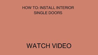 HOW TO: Install Interior Single Doors  PINKYS