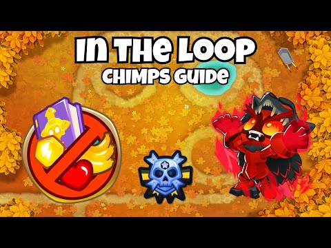 In the Loop CHIMPS Guide - BTD6
