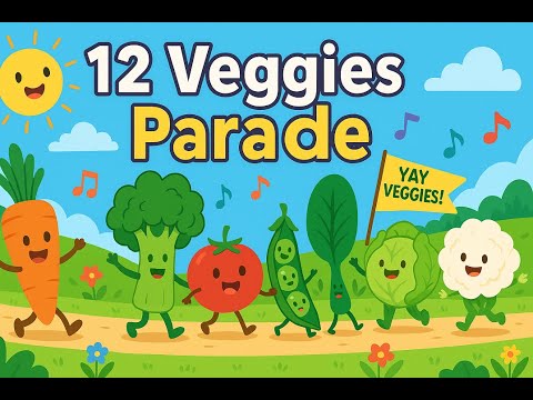 Learn Vegetables with the 12 Veggies Parade! | Fun Nursery Rhyme for Kids