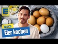 Das Perfekte Ei Kochen EDEKA Basics
