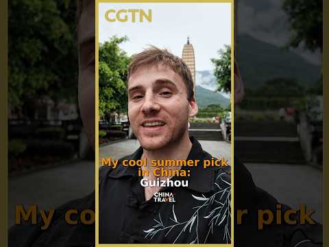 My cool summer pick in China: Guizhou