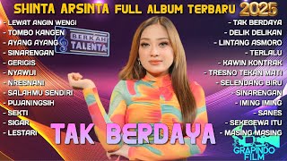 Download lagu TAK BERDAYA - SHINTA ARSINTA FULL ALBUM TERBARU 2025 - DELIK DELIKAN - SINARENGAN | BERKAH TALENTA mp3