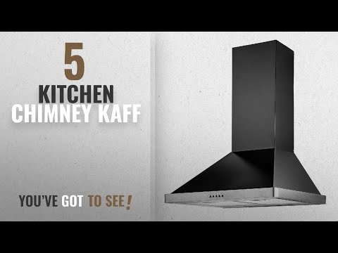 Top 10 Kitchen Chimney Kaff