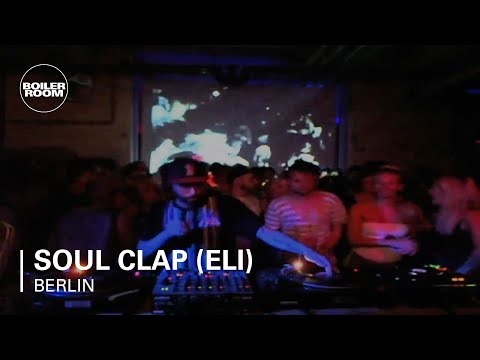 Soul Clap (Eli) Boiler Room Berlin DJ Set