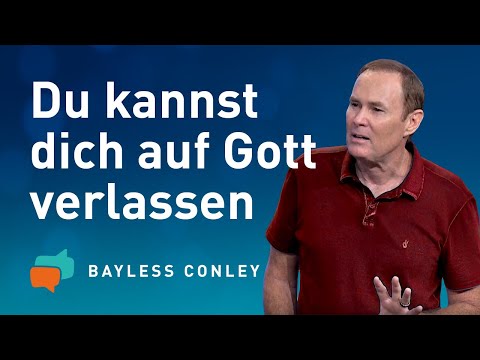VERTRAUST DU GOTT oder deinem Verstand? (2) 🙏🤔  – Bayless Conley