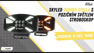 LED světlomet Skyled Jumbo Stella Flash (247mm), s dynamickým pozičním světlem, strobo, 9-36V, 140W, 11000lm, R10/R65/R148/R149, bilý