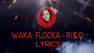 Waka Flocka - RICO  w/ Lyrics