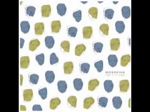 MONDRIAN - Isn't It Fun (full album)