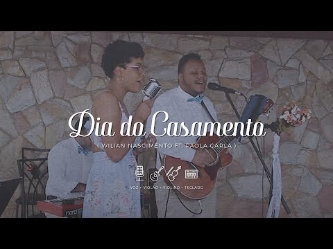 MARCHA + DIA DO CASAMENTO (WILIAN NASCIMENTO FT. PAOLA CARLA) | LA LUNA CASAMENTOS