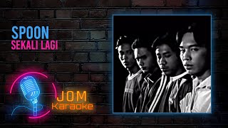 Download lagu Spoon - Sekali Lagi ( Karaoke Video) mp3