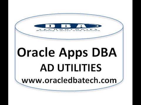 Oracle Apps DBA Ad Utilities