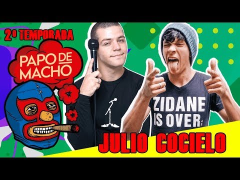 PAPO DE MACHO COM O CONVIDADO JULIO COCIELO - EP11 - 2ª TEMPORADA