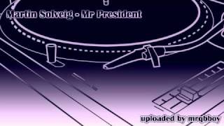 Martin Solveig - Mr President
