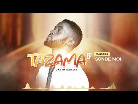 SONDE MOI (EP) - David Kadesi
