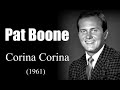 Pat Boone - Corina Corina (1961)