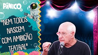 Nascer ou tornar-se ator, eis a questão: Nilton Travesso fala sobre carreira nas artes cênicas