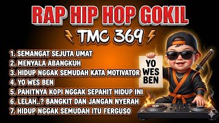 Download lagu 👑 TMC 369 🔥 LATEST INDONESIAN RAP x HIP HOP | MOTIVATION | CRAZY 🎧🇮🇩 mp3 Download lagu 👑 TMC 369 🔥 LATEST INDONESIAN RAP x HIP HOP | MOTIVATION | CRAZY 🎧🇮🇩 mp3