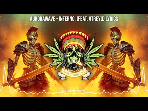 aurorawave - INFERNO. (Feat. Atreyu) 🔥 New Reggae 2024 / Cali Reggae 2024 / Lyric Video