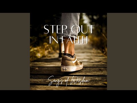 Step out in faith