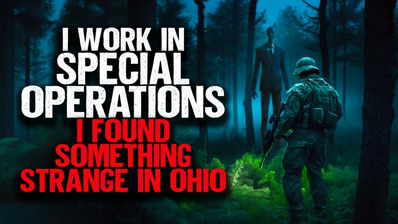 I Work in Special Operations. I Found Something Strange in Ohio.