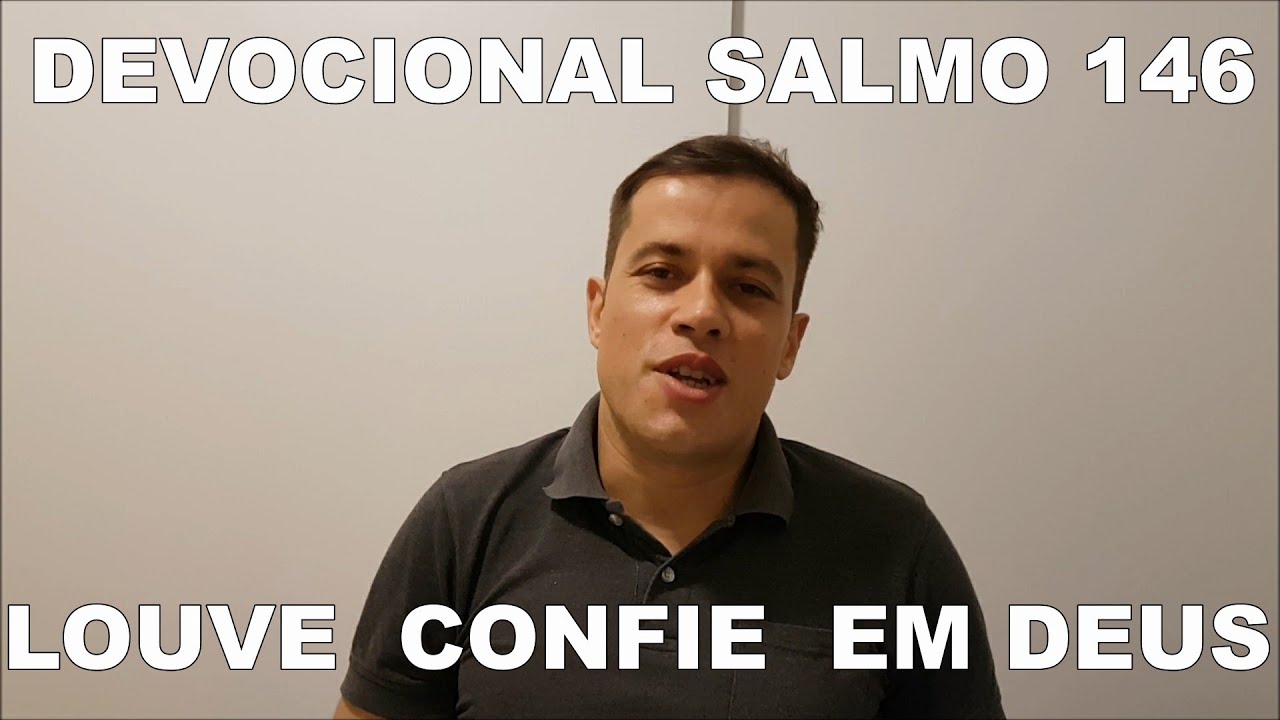 DEVOCIONAL SALMO 146 - PR. FERNANDO RODRIGUES