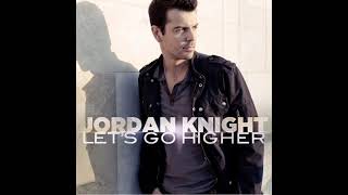 Jordan Knight - Let&#39;s Go Higher