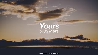 Download lagu Yours | Jin ( BTS - 방탄소년단) English Lyrics mp3