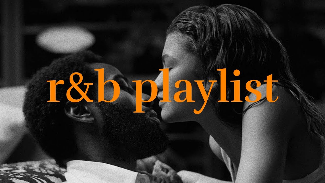 Chill RnB Soul Songs Playlist