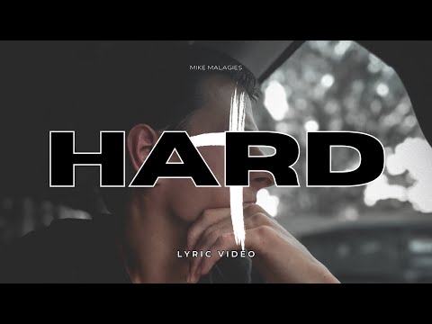 Mike Malagies - Hard (Lyric Video)