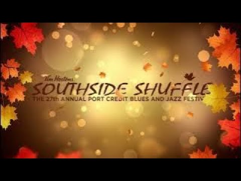 27th Annual Tim Hortons Southside Shuffle Blues & Jazz Festival