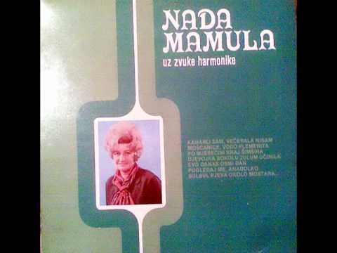Nada Mamula - Mene moja zaklinjala majka - ( Audio )