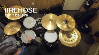 fIREHOSE - Can't Believe (Drum Cover)