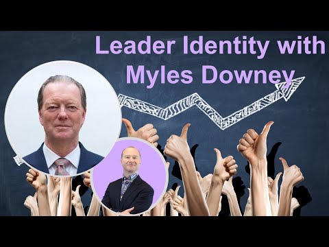 Full interview: Understanding Leader Identity with 5 times Author Myles Downey