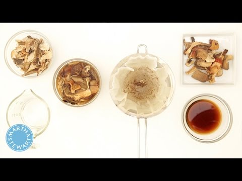 How to Reconstitute Dried Mushrooms with Martha Stewart