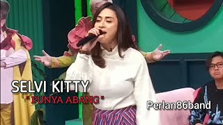 Download lagu Selvi Kitty - Punya Abang - Live Perlan86 Band - mp3