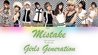 SNSD - MISTAKE LYRICS (HAN/ROM/ENG COLOR CODED)