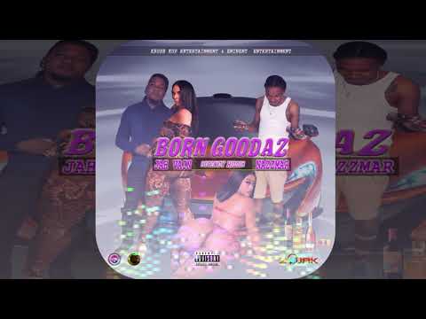 Jah Vain, Nazzmar - Born Goodaz (Official Audio)