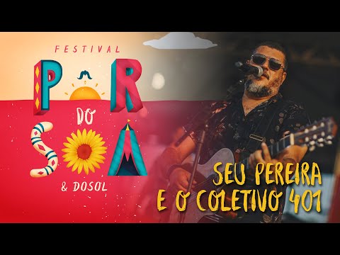 Seu Pereira e Coletivo 401 ao vivo no Pôr do Som (& Dosol)
