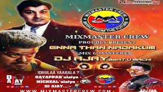 Download lagu Enna Than Nadakum | 70's | Remix | Dj Ajay | MixMaster  Crew | mp3