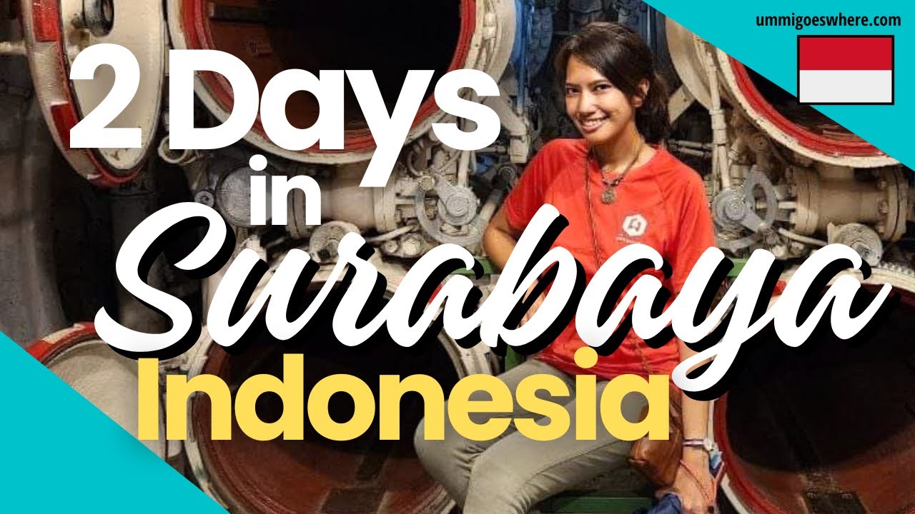 Things to Do & Eat in SURABAYA, INDONESIA - Itinerary & Travel Guide