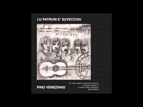 Pino Veneziano - Lu patruni è suvecchiu