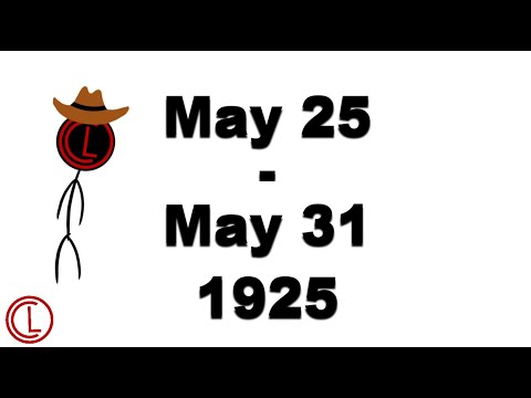 May 25, 1925 - May 31, 1925