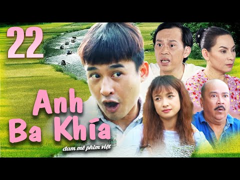 Phim Việt Nam Hay Nhất 2023🦀ANH BA KHÍA - Tập 22🦀 Hoài Linh, Lương Thế Thành, Lê Bê La🦀Phim Miền Tây