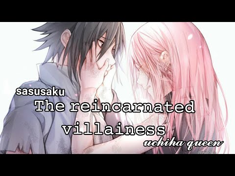 SasuSaku movie - The reincarnated villainess ( part 1 )