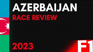 Azerbaijan GP 2023 F1 race review LIVE 8pm (UK time)