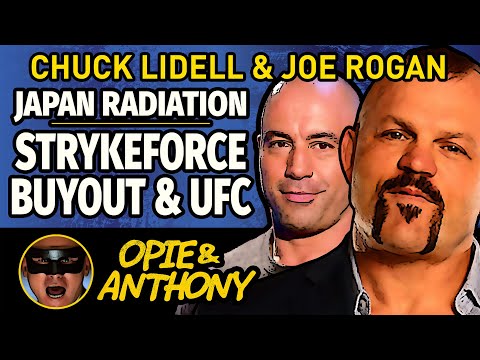 Opie & Anthony - Chuck Liddell & Joe Rogan - Strykeforce buyout and UFC - Mar 2011