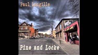 Paul Langille - Kind of Girl