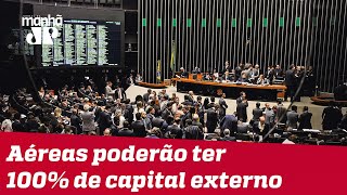 Aéreas poderão ter 100% de capital externo