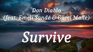 Don Diablo (feat. Emeli Sandé &amp; Gucci Mane) - Survive (lyrics)