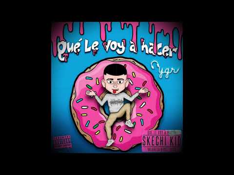 Que le voy a hacer - Skechi Kid (JGR Extended)